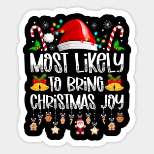 Most Likely To Bring Christmas Joy Sticker